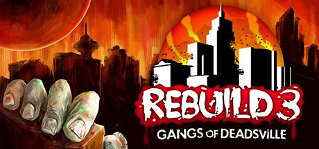 Rebuild 3: Gangs of Deadsville Cover Image