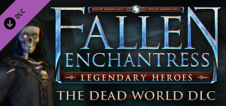 Fallen Enchantress: Legendary Heroes - The Dead World