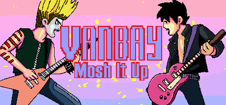 VanBay - Mosh it Up! A Rebellious Musical Odyssey