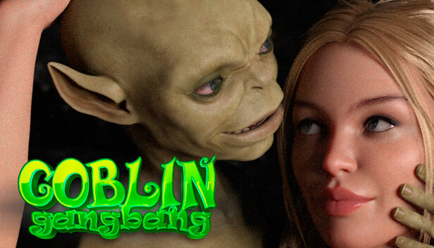 Goblin Gangbang 🧟🍆👩