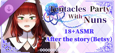 (18+)Tentacles Party With Nuns ASMR- After the story(Betsy) header image