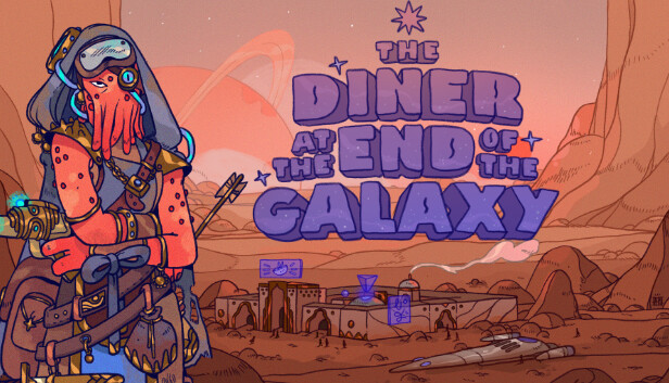The Diner at the End of the Galaxy