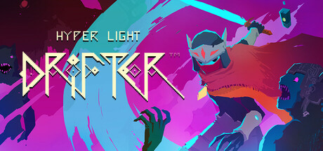 Steam Hyper Light Drifter