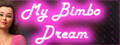 My Bimbo Dream