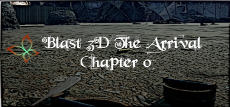 Blast 3D The Arrival ~ Chapter 0 ~ Cover Image