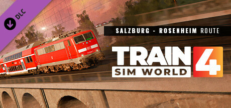 Train Sim World® 4: Bahnstrecke Salzburg - Rosenheim Route Add-On header image