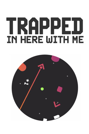 Trapped In Here With Me cover art