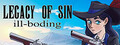 Legacy of Sin: Ill-Boding