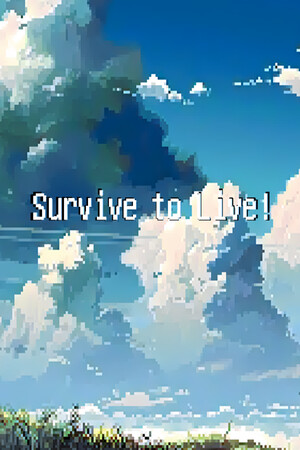Survive to Live! cover art