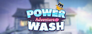 PowerWash Adventure VR