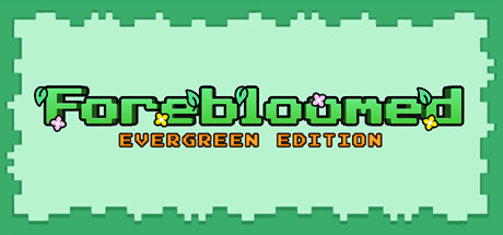 Forebloomed: Evergreen Edition Steam header image