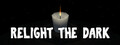 Relight The Dark