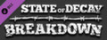 State of Decay - Breakdown