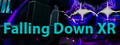 Falling Down XR