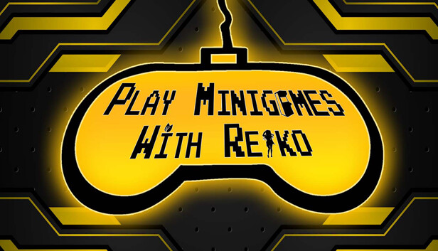 Play minigames with Reiko