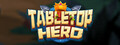 Tabletop Hero