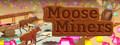 Update 1.0.2 few bug fixes - Moose Miners