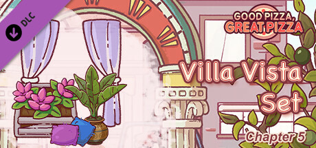 Good Pizza, Great Pizza - Villa Vista Set - Chapter 5 header image