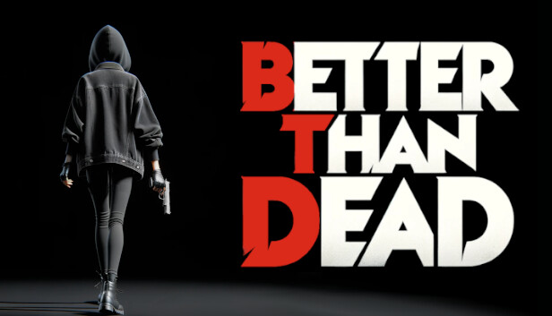 Better Than Dead Steam capsule image