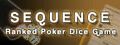 Sequence: The Ranked Poker Dice Game