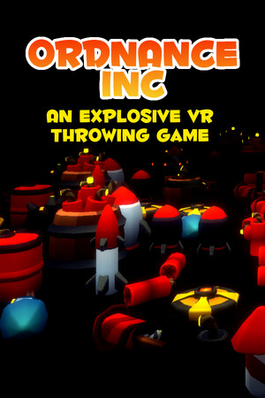 Ordnance Inc - An Explosive VR Throwing Game cover art