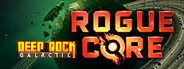 Deep Rock Galactic: Rogue Core