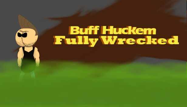 Buff Huckem Fully Wrecked Steam capsule image