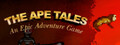 The Ape Tales: An Epic Adventure Game