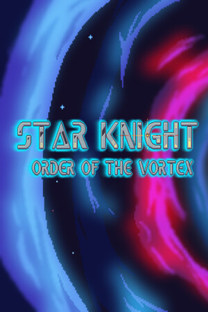 Star Knight: Order of the Vortex Demo