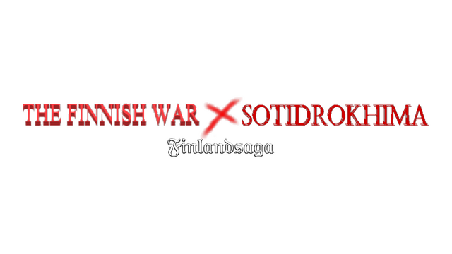 The Finnish War x Sotidrokhima: Finlandsaga