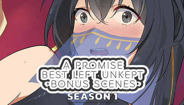 A Promise Best Left Unkept - Bonus Scenes [Season 1] Steam capsule image