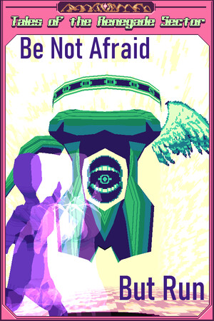 Be Not Afraid, But Run cover art