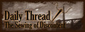 Daily Thread: The Sewing of Discontent