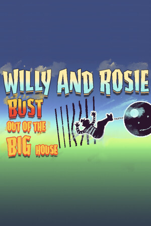 Willy and Rosie: Bust Out of the Big House cover art