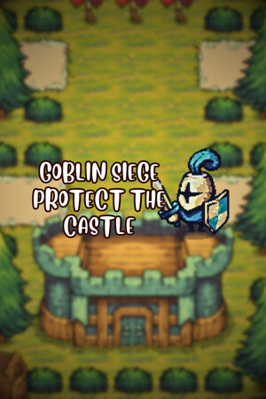 Goblin Siege: Protect the Castle! cover art