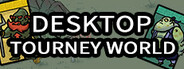 Desktop Tourney World