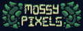 Mossy Pixels