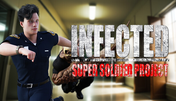 INFECTED - Super Soldier Project