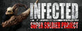 INFECTED - Super Soldier Project