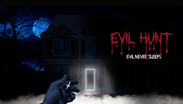 Evil hunt - the bad never sleeps