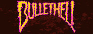 BULLETHELL