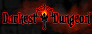 Darkest Dungeon®