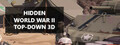 Hidden World War II Top-Down 3D