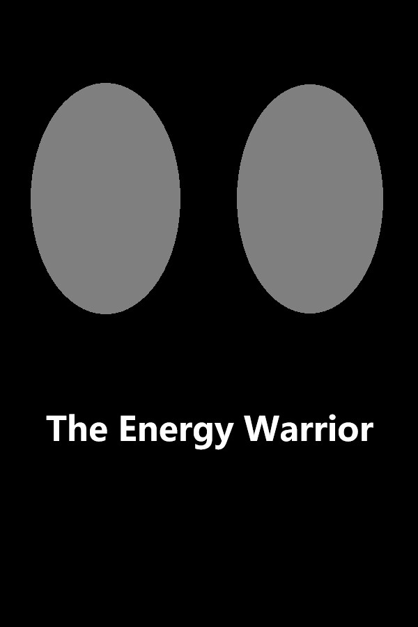 The Energy Warrior / 能量战士