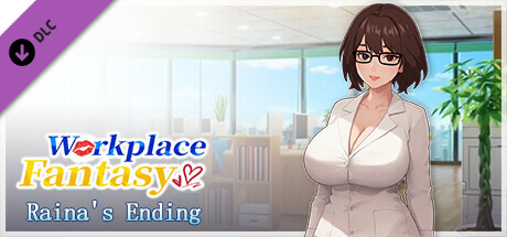 Workplace Fantasy - Raina's ending