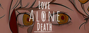 Love Alone Death