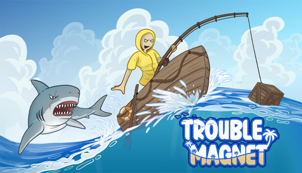 Trouble Magnet : Ocean