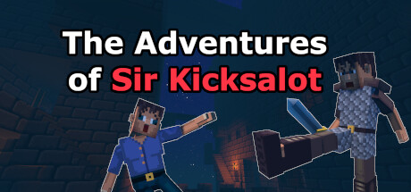 The Adventures of Sir Kicksalot