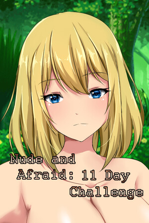 Nude and Afraid: 11 Day Challenge cover art