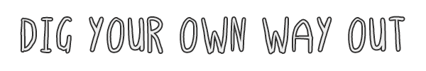 DIGYOUROWNWAYOUT.png?t=1709143487